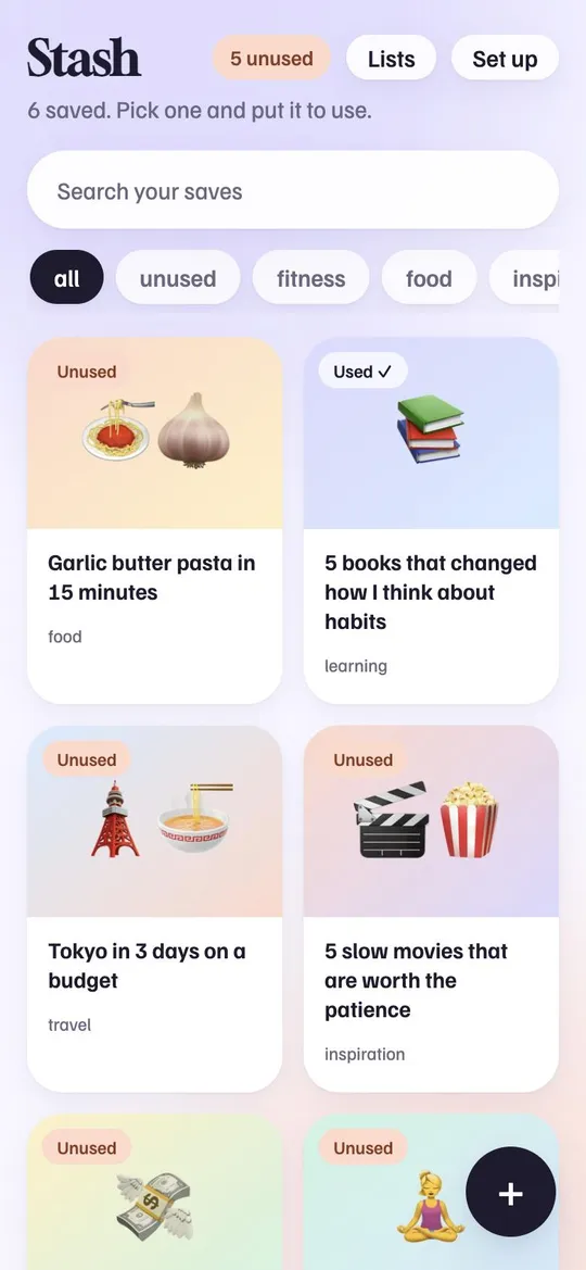 Stash library: cards for a pasta recipe, books, a Tokyo trip, slow movies, a budget tip and a mobility routine